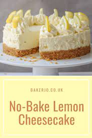 No Bake Lemon Cheesecake Baker Jo S Simple No Bake Cheesecake Recipe No Bake Lemon Cheesecake Lemon Cheesecake Recipes Cheesecake Recipes