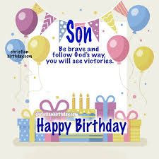 Christian birthday ecards and religious birthday ecards are an excellent choice for making wishes even more meaningful. Religious Birthday Quotes For My Son Happy Birthday Christian Phrases Bible Verses And Wishes For My Son Christian Birthday Cards Wishes