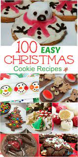100 Easy Christmas Cookie Recipes You Must Try This Christmas Cookies Recipes Christmas Easy Christmas Cookie Recipes Christmas Cookies Easy