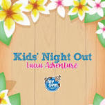 Kids Night Out: Luau Adventure
