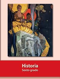 Estoy en la cuarentena y se me olvido el libro de historia y yo pensé que la cuarentena se iba a ir rapido pero no. Historia Sexto Grado Libro Para El Alumno Sep By Vic Myaulavirtualvh Issuu