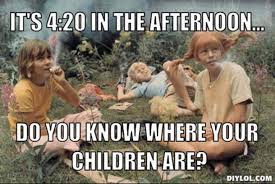 Make 4:20 memes or upload your own images to make custom memes. 15 Funny 420 Memes To Share The History Of 4 20 And How It Started Yourtango