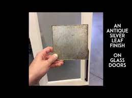 17 Antique Silver Leaf Finish On Glass Doors Youtube Glass Door Silver Leaf Antique Silver