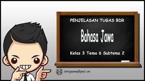 Check spelling or type a new query. Penjelasan Tugas Bdr Bahasa Jawa Kelas 3 Tema 6 Subtema 2 Youtube