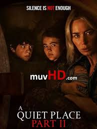 A Quiet Place Part Ii Download Free In 2020 Full Movies Online Free Paramount Movies Full Movies Free