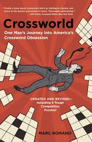 Don't worry, we can help you! Crossworld One Man S Journey Into America S Crossword Obsession Romano Marc 9780767917582 Amazon Com Books