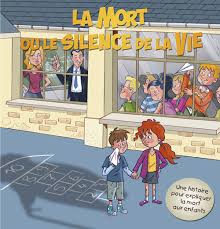 Bd Pedagogique Pour Parents Et Enfants Livre Jeunesse Enfant Mort