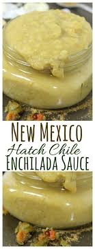 Homemade New Mexico Hatch Chile Enchilada Sauce Green Chile Recipes Green Chile Enchilada Sauce Green Chili Recipes