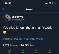 In 2020 Baby Quotes Baddie Quotes Lil Baby