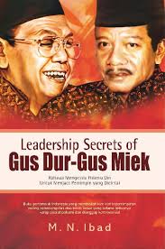 Leadership Secrets of Gus Dur-Gus Miek