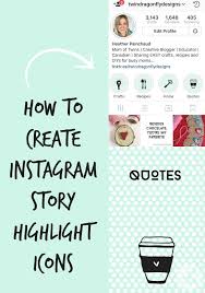 You found 248 instagram template quotes graphics, designs & templates from $2. How To Create Story Highlight Icons For Instagram On Your Phone