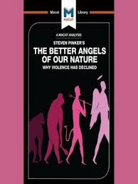 One of amazon's 100 best books of the year. A Macat Analysis Of The Better Angels Of Our Nature Los Angeles Public Library Overdrive