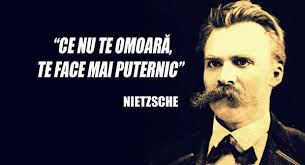 «ce nu te doboara, te face mai puternic! cam asa e si cu perioada aceasta, in care trebuie sa…» Care Este ExplicaÅ£ia Sintagmei Ce Nu Te OmoarÄƒ Te Face Mai Puternic A Lui Nietzsche