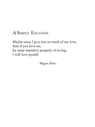 A Simple Equation By Megan Alms My Poetry Words Quotes