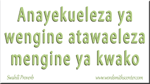 Watch This Site In Proverbs Quotes Proverbs Swahili