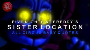 All Circus Baby Quotes Five Nights At Freddy S Sister Location Youtube
