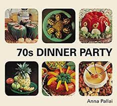 Check out our 1970';s dinner party selection for the very best in unique or custom, handmade pieces from our shops. 70s Dinner Party The Good The Bad And The Downright Ugly Of Retro Food English Edition Ebook Pallai Anna Amazon De Kindle Store