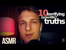10 terrifying truths about the world [ASMR whisper science]