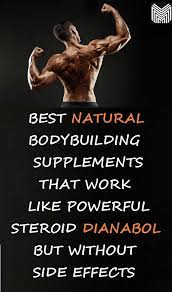 Best Natural Bodybuilding Supplements That Work Like Powerful Steroid Dianabol But Without S Natural Bodybuilding Fitness Tips For Men Bodybuilding Supplements