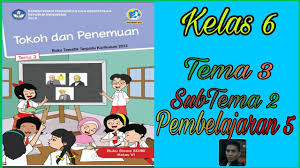 We did not find results for: Kelas 6 Tema 3 Subtema 2 Pembelajaran 5 Tokoh Dan Penemuan Youtube