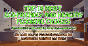 In this video, we explain how to install. Top Ten Best Most Sustainable Eco Friendly Healthy Flooring Options