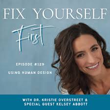 129 Using Human Design with Kelsey Abbott