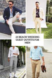 Beach Wedding Guest Outfits For Men Cover Casual Beach Wedding Wedding Attire Guest Beach Wedding Attire