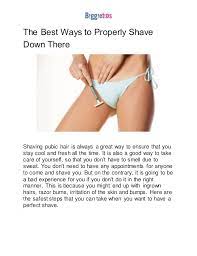 The Best Ways To Properly Shave Down There
