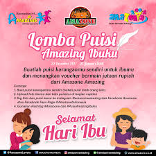 Dialah orang paling menyayangi, memperhatikan, walau. Lomba Puisi Amazing Ibuku Amazone Indonesia
