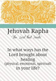 All Things New Jehovah Rapha Words Names Of God Word Of God
