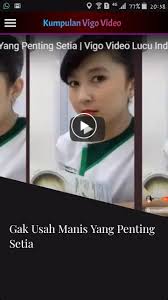 Pusing dengan tugas kuliah yang numpuk? Vigo Video Lucu For Android Apk Download