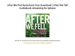 After we collided was released in the united states on october 23, 2020, and arrived on netflix on december 22, 2020. After We Fell Audiobook Free Download After We Fell Audiobook Strea