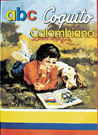 Descubre (y guarda) tus propios pines en pinterest. Cuatro Cartillas Que Por Generaciones Motivaron Y Ensenaron A Leer En El Siglo Xx Archivo De Bogota