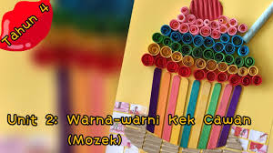 Dskp tahun 4 kssr pendidikan seni visual sains tahun 4 rpt rbt tahun 4 seni visual soalan pertengahan pj tahun 4 rancangan tahunan rbt tahun 4 soalan pertengahan kh tahun 4 visual studies visual sensor networks. Pendidikan Kesenian Tahun 4 Unit 2 Warna Warni Kek Cawan Mozek Sekolah Kebangsaan Mosaic Arts Litetube