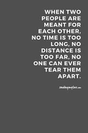 Find Quotes Relationship Advice And Gifts Www Sending My Love Com When Two People Are Meant For Distance Relationship Quotes Find Quotes Relationship Quotes