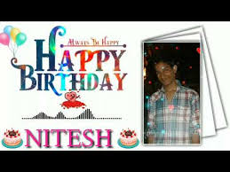 Happy Birthday Nitesh Bhai Youtube How do you say happy birthday in hindi? youtube