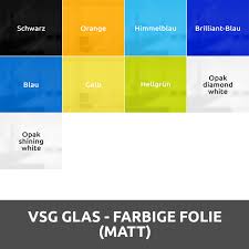Das vsg erhält eine hohe sicherheit durch die reisfeste pvb folie und deren verarbeitung. Vsg Glas Durch Farbige Folie Matt Konfigurieren