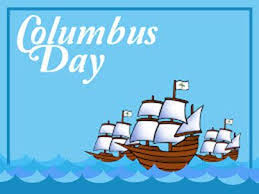 Happy Columbus Day 2014 All Government Offices Including The Post Office Are Closed Today Our Hospitals Happy Columbus Day Columbus Day 2020 Columbus Day