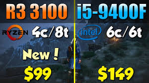 5 ошибок при выборе видеокарты#nvidia #amd #intel. Amd Ryzen 3 3100 Vs Intel Core I5 9400f Youtube