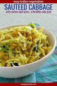 Easy Indian Cabbage Recipe With Split Peas 15 Minutes Recipe Yellow Split Peas Cabbage Recipes Sauteed Cabbage