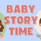 Baby Storytime (0 – 23 Months) event image