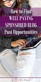 How Do Bloggers Get Paid How Do Bloggers Make Money Blogging Sponsored Blog Posts Earn Money Online Fast Make Money Blogging
