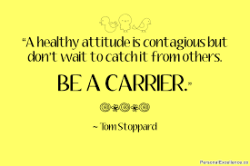inspirational-quote-healthy-attitude-tom-stoppard.jpg via Relatably.com