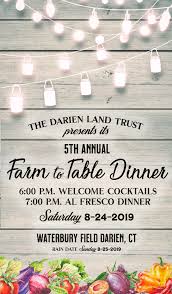 Have a party of 12 or more and want to have a private dinner? Darien Land Trust S 5th Annual Farm To Table Dinner Darien Land Trust