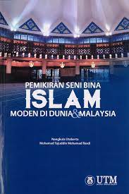 Dalam ciri seni bina islam, antara prinsip seni bina atau hiasan yang ingin dibuat tidak boleh melibatkan sebarang gambar atau imej manusia dan haiwan. Pemikiran Seni Bina Islam Moden Di Dunia Malaysia Penerbit Utm Press