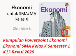 Ekonomi kelas 10 semester 1. Kumpulan Powerpoint Ekonomi Sma Kelas X Semester 1 K13 Revisi 2020 Daringekonomi Com