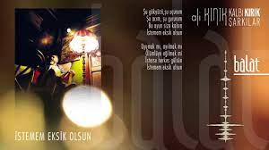 Kapı kapı dolaşıp pabuç mu eskitmeli? Ali Kinik Istemem Eksik Olsun Official Lyric Video Youtube