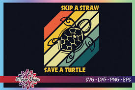 Download Skip A Straw Save A Turtle Vintage Graphic By Ssflower Creative Fabrica PSD Mockup Templates