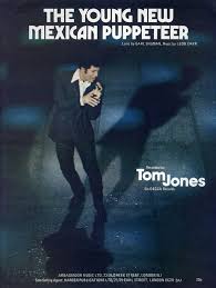 The Young New Mexican Puppeteer - Featuring Tom Jones