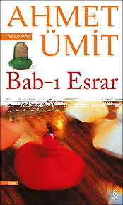 Bab I Esrar Ahmet Umit Kitabinin Ozeti Konusu Ozeti Ve Kisileri Kitap Sinavi
